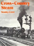 Book cover of Cross-Country Steam  by CREER, Stanley 